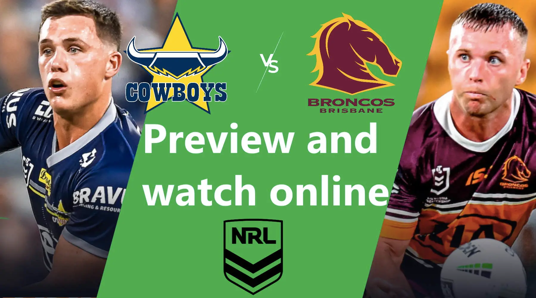 How to watch Cowboys vs Broncos NRL live and match preview