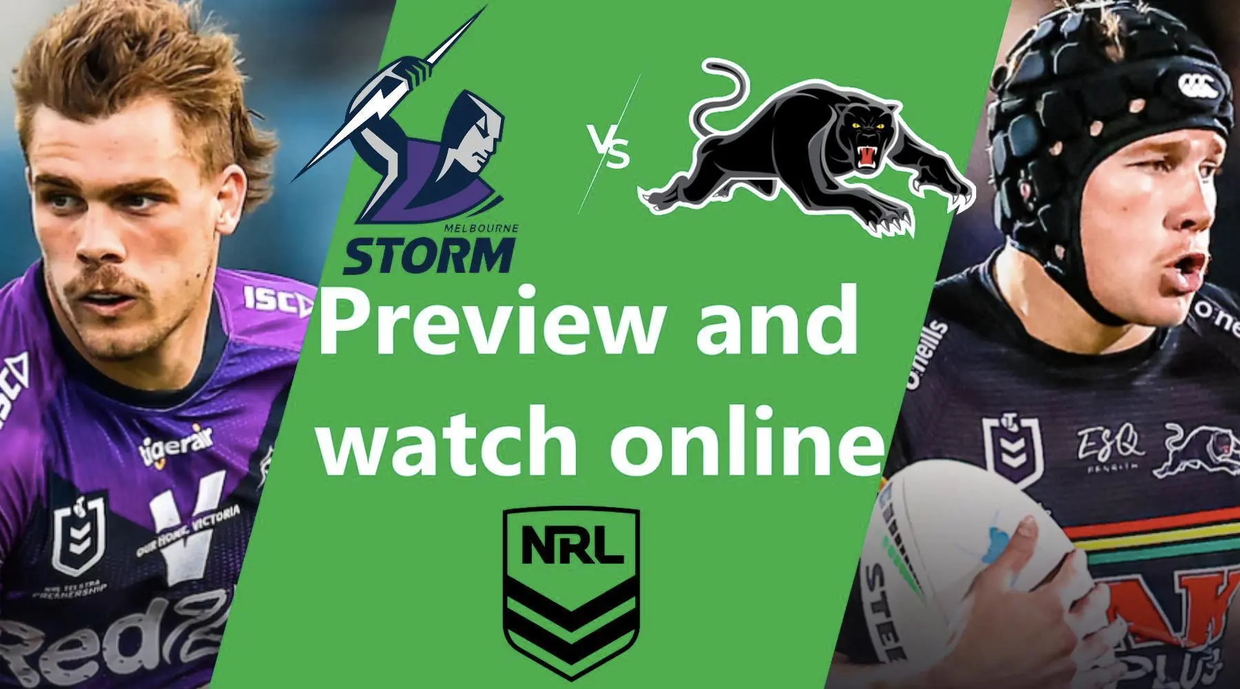 How to watch Storm vs Panthers NRL live and match preview