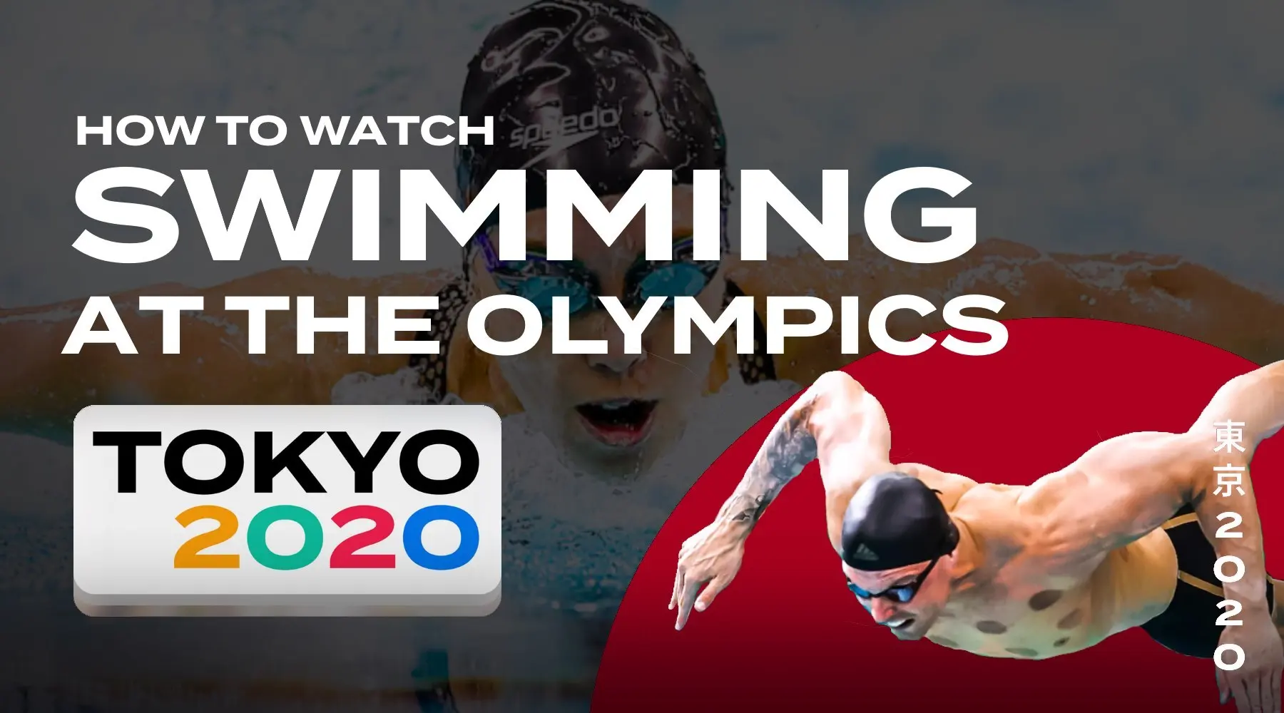  How to watch 2020 Tokyo Olympic Games swimming live online