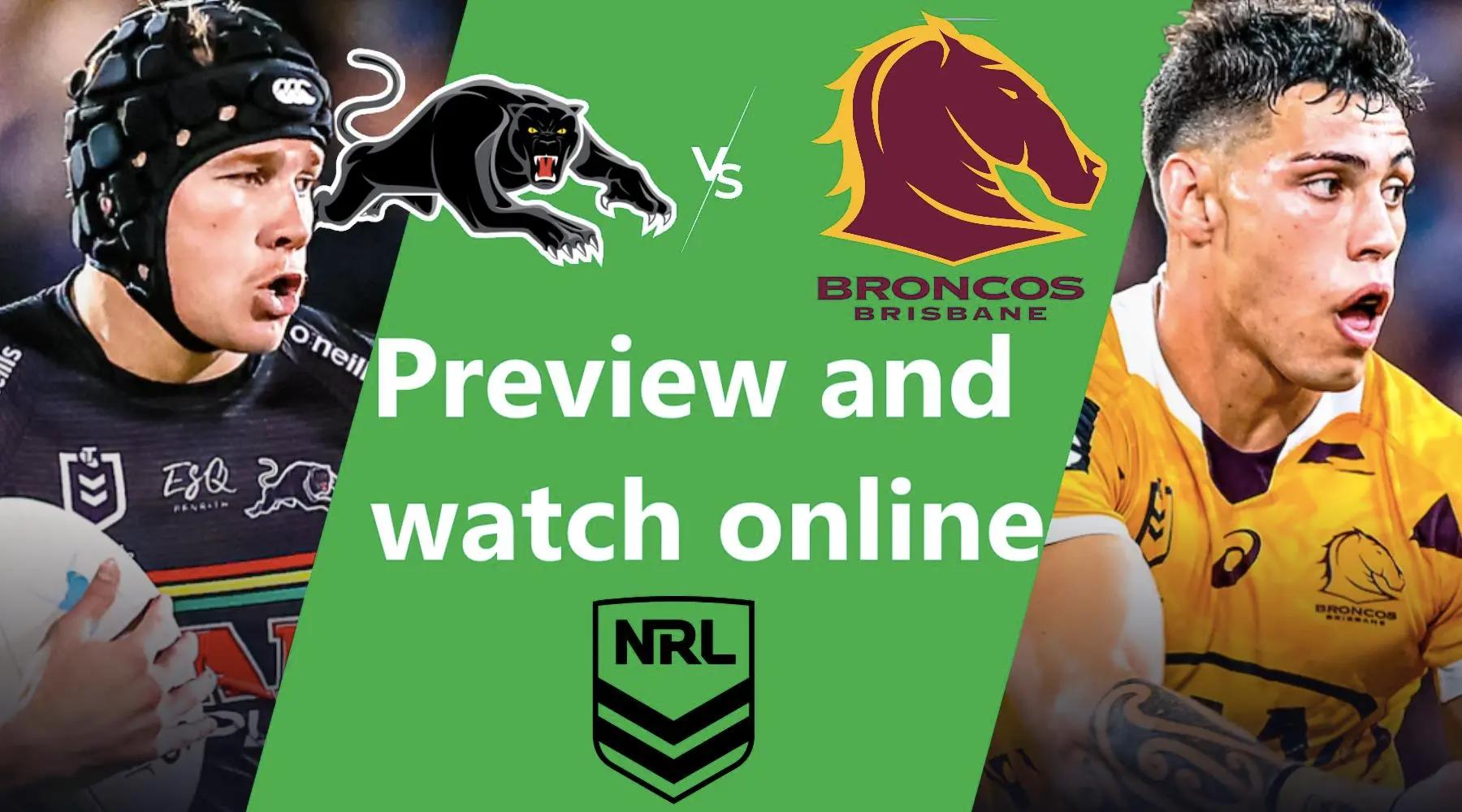 How to watch Panthers vs Broncos NRL live and match preview