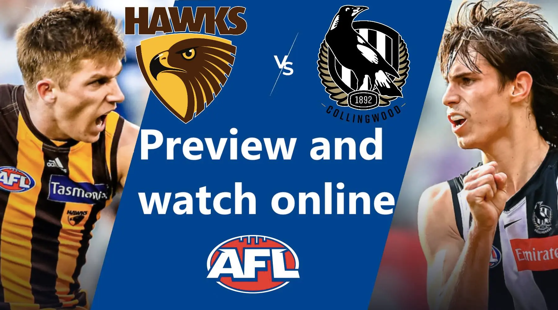 How to watch Hawthorn vs Collingwood AFL live and match preview