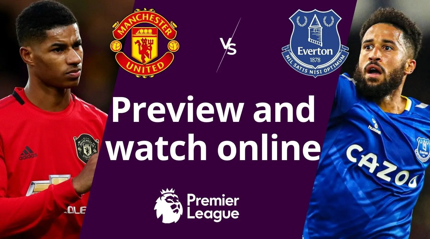 How to watch Man United vs Everton EPL clash and match preview