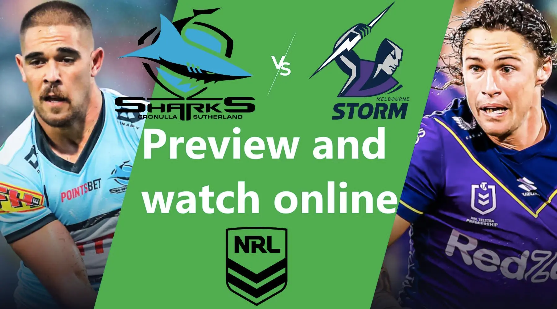 Watch Cronulla Sharks vs Melbourne Storm NRL live and match preview
