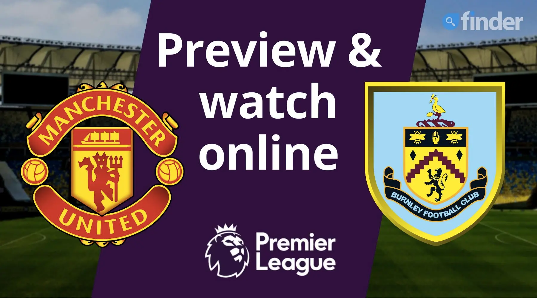 Watch Man United vs Burnley Premier League live online
