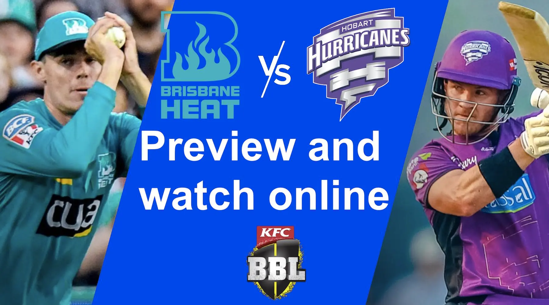 How to watch Brisbane Heat vs Hobart Hurricanes BBL live