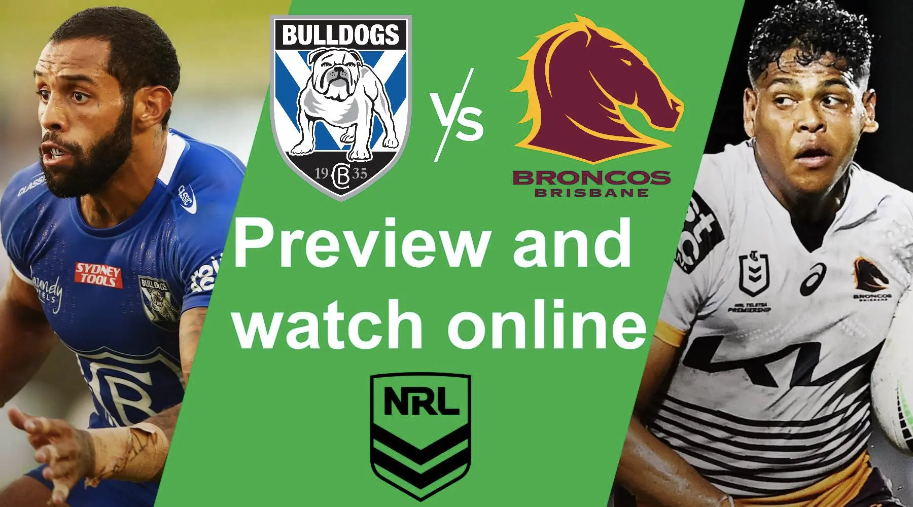 How to watch Canterbury Bulldogs vs Brisbane Broncos NRL live