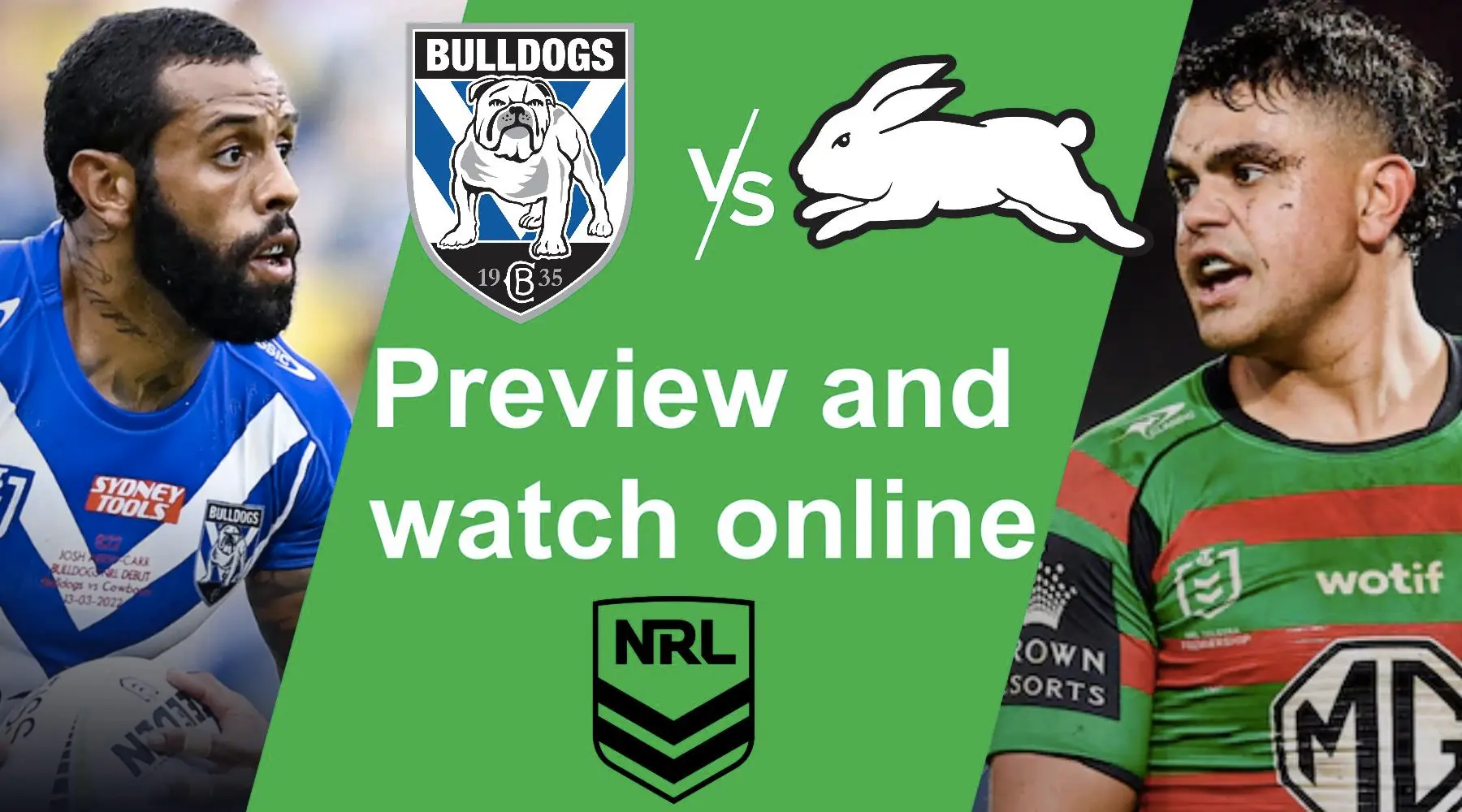 How to watch Bulldogs vs Rabbitohs NRL live and match preview Finder