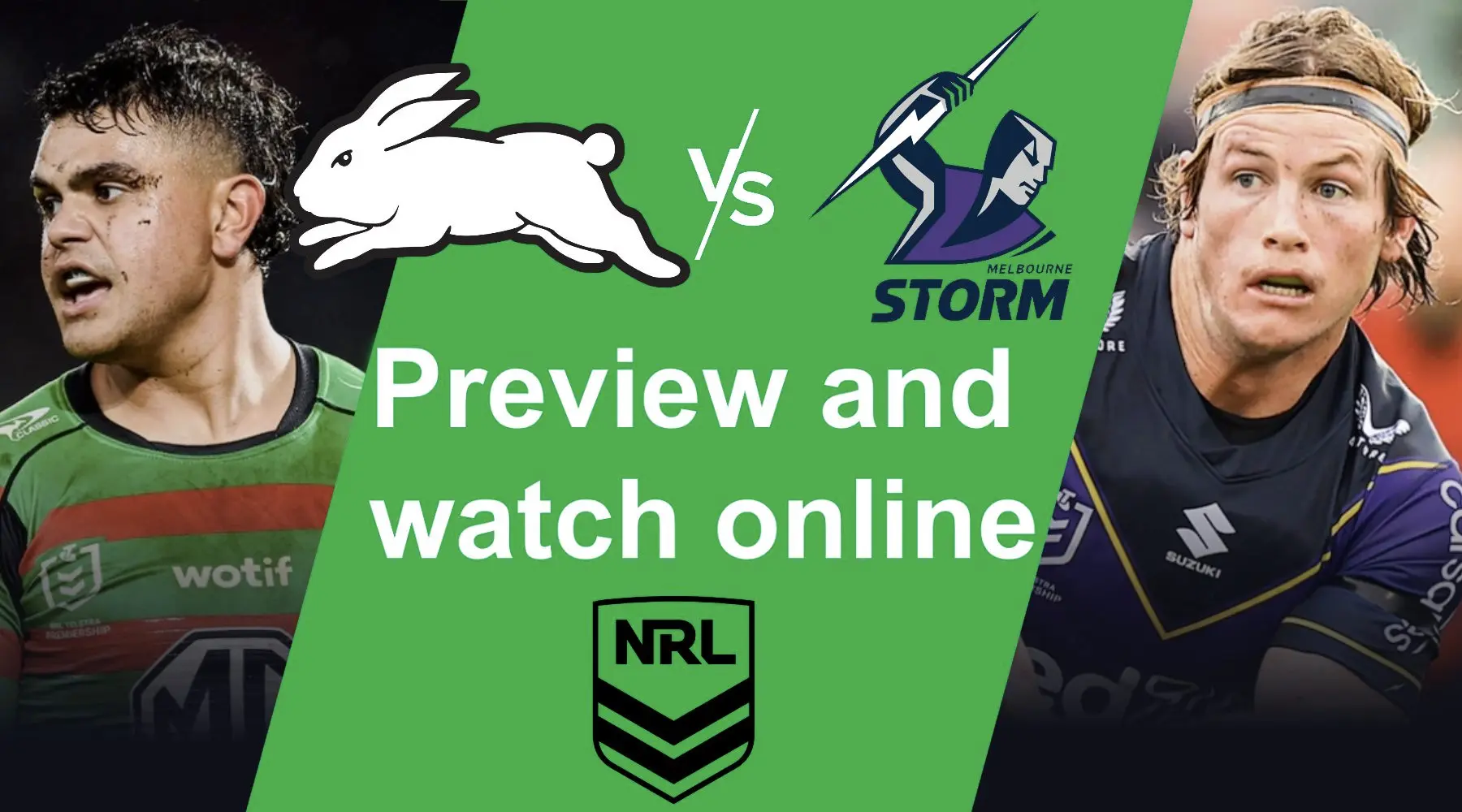 How to watch Rabbitohs vs Storm NRL live and match preview