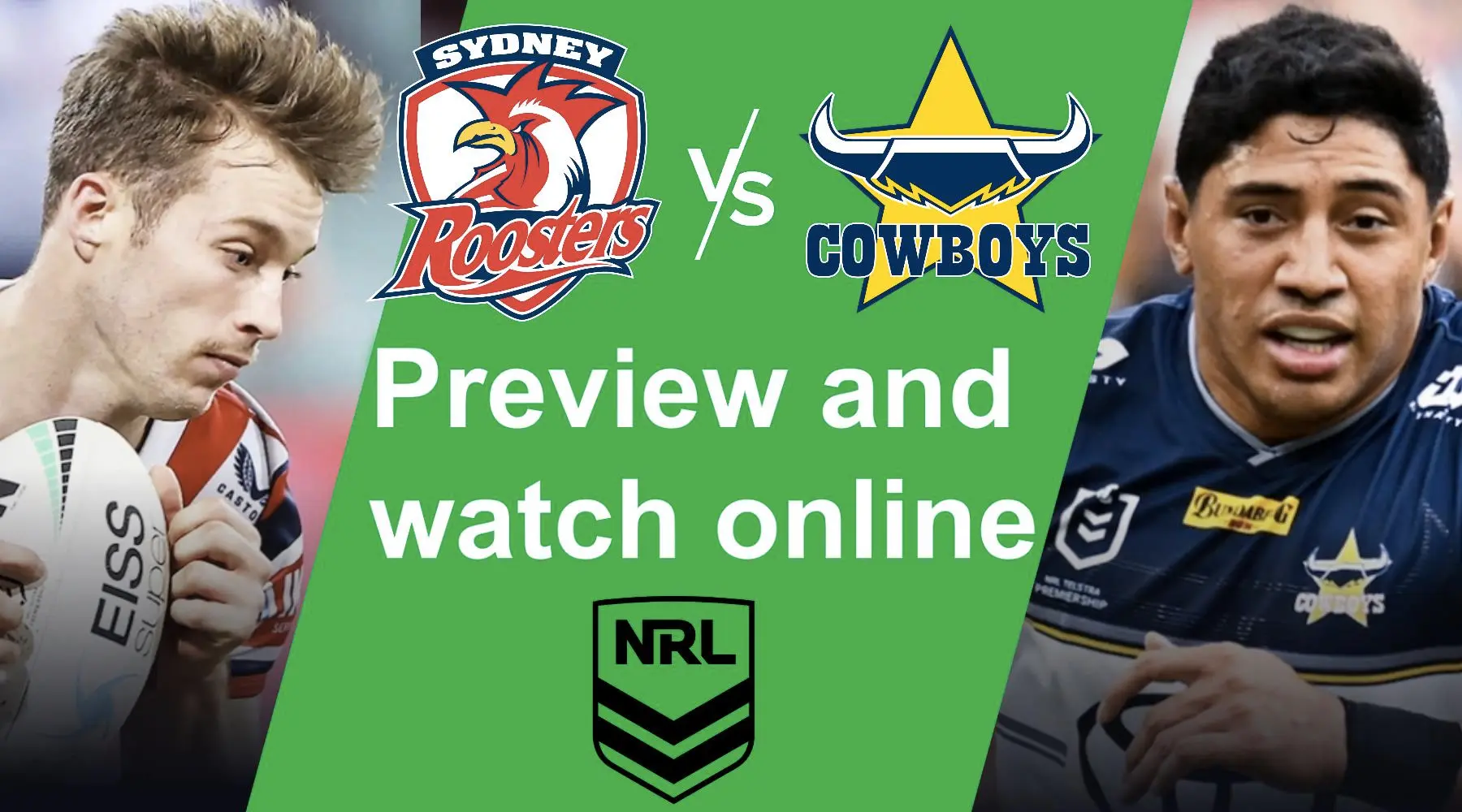 Roosters vs Cowboys How to watch NRL live and match preview