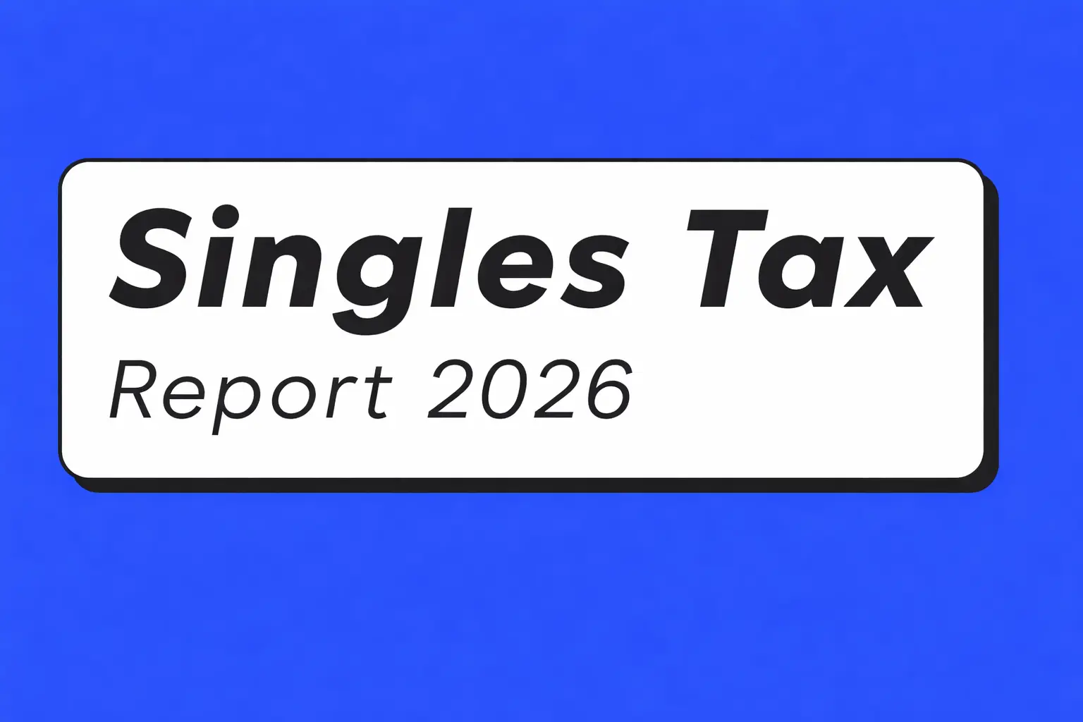 2026 Singles Tax Report